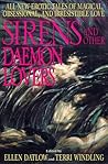 Sirens and Other Daemon Lovers by Ellen Datlow