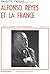 Alfonso Reyes Et La France (1889-1959) (Etudes Anglo-Saxonnes... by Paulette Patout