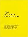 The EKG Pocket Survival Guide The EKG Pocket Survival Guide