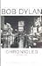 Chronicles by Bob Dylan