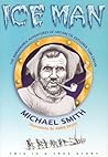 Ice Man: The Remarkable Adventures of Antarctic Explorer Tom Crean