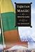 Tibetan Magic and Mysticism by J.H. Brennan Tibetan Magic and Mysticism by J.H. Brennan