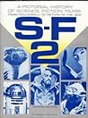 S-F 2: A Pictorial History of Science Fiction Films from "Rollerball" to "Return of the Jedi"