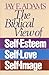 The Biblical View of Self-Esteem, Self-Love, and Self-Image by Jay E. Adams