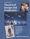 Theatrical Design and Production: An Introduction to Scene Design and Construction, Lighting, Sound, Costume, and Makeup