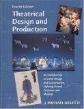 Theatrical Design and Production: An Introduction to Scene Design and Construction, Lighting, Sound, Costume, and Makeup (Hardcover)