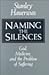 Naming the Silences by Stanley Hauerwas Naming the Silences by Stanley Hauerwas
