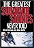 Greatest Survivor Stories Never Told by Allan Zullo