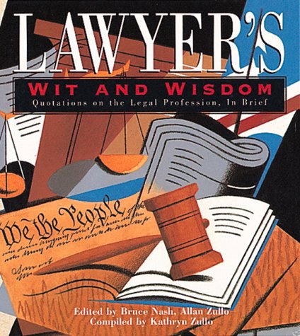 Lawyers Wit & Wisdom (Hardcover)