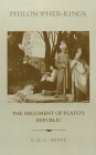 Philosopher-Kings: The Argument of Plato's Republic (Paperback)