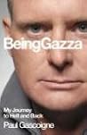 Being Gazza: My Journey to Hell and Back