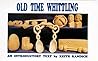 Old Time Whittling: An Introductory Text