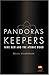 Pandora's Keepers: Nine Men and the Atomic Bomb