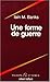 Une forme de guerre