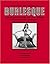 Burlesque: Legendary Stars ...