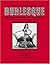 Burlesque: Legendary Stars of the Stage