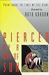 Pierced by a Ray of Sun: Poems About the Times We Feel Alone