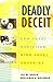 Deadly Deceit by Jay M. Gould