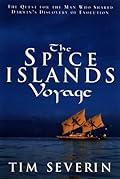 The Spice Islands Voyage: The Quest for the Man Who Shared Darwin's Discovery of Evolution