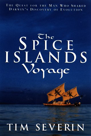 The Spice Islands Voyage: The Quest for the Man Who Shared Darwin's Discovery of Evolution (Hardcover)