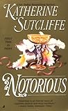Notorious by Katherine Sutcliffe