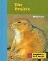 The Prairie (Ecosystems of North America)