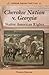 Cherokee Nation V. Georgia:...
