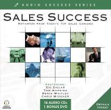 Sales Success: Motivation from Today's Top Sales Coaches [With Carrying CaseWith DVD]
