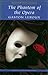 The Phantom Of The Opera by Gaston Leroux The Phantom Of The Opera by Gaston Leroux