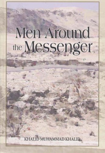 Men Around the Messenger: The Companions of the Prophet (Paperback)