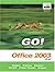 Go! With Microsoft Office 2003: Brief (Go Series)