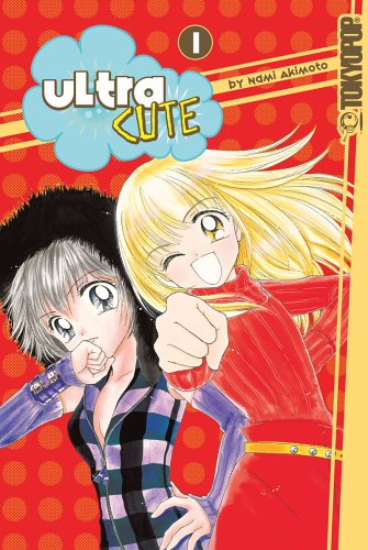 Ultra Cute, Vol. 1 (Ultra Cute, #1)