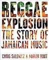 Reggae Explosion: The Story of Jamaican Music Reggae Explosion: The Story of Jamaican Music