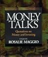 Money Talks: Quotations on Money and Investing Money Talks: Quotations on Money and Investing
