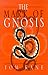 The Mark of Gnosis by Tom Kane The Mark of Gnosis by Tom Kane