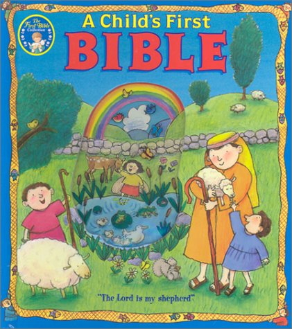 A Child'S First Bible (New Edition)