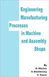 Engineering Manufacturing Processes in Assembly Shops