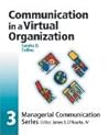 Module 3: Communication in a Virtual Organization (Managerial Communications Series, 3)