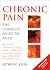 Chronic Pain: The Complete ...