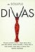 The Soulful Divas Personal Portraits of over a dozen divine divas from Nina Simone, Aretha Franklin, & Diana Ross, to Patti LaBelle, Whitney Houston, & Janet Jackson by David Nathan