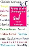 Poems not on the underground : a parody edited by Straphanger