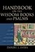 Handbook on the Wisdom Books and Psalms by Daniel J. Estes