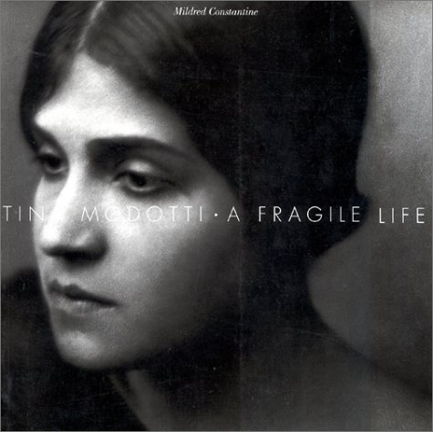 Tina Modotti: A Fragile Life (Paperback)