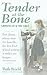 Tender at the Bone by Ruth Reichl