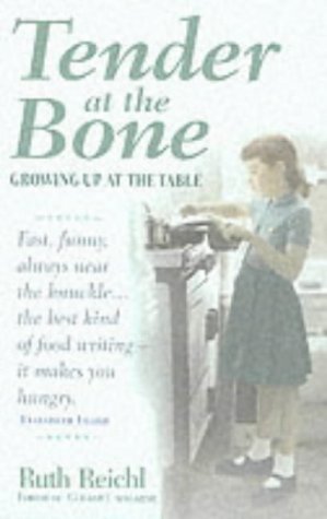 Tender at the Bone: Growing Up at the Table