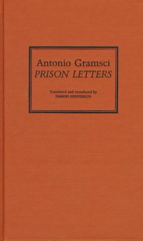 Antonio Gramsci: Prison Letters (Hardcover)