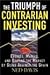 The Triumph of Contrarian I...