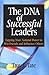 The DNA of Successful Leaders: Tapping Your Natural Power To Win Friends and Influence Others