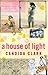 A House of Light by Candida Clark