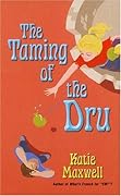 The Taming of the Dru